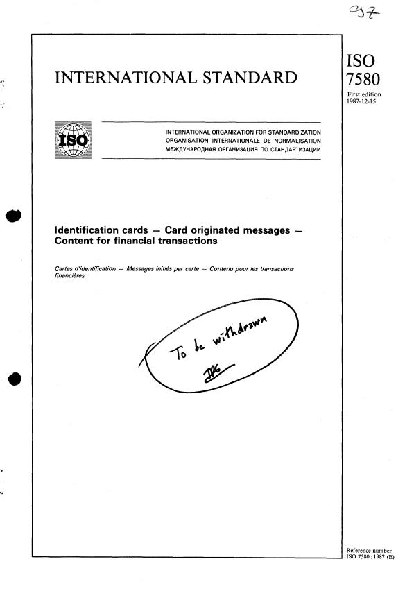 ISO 7580:1987 - Identification cards -- Card originated messages -- Content for financial transactions