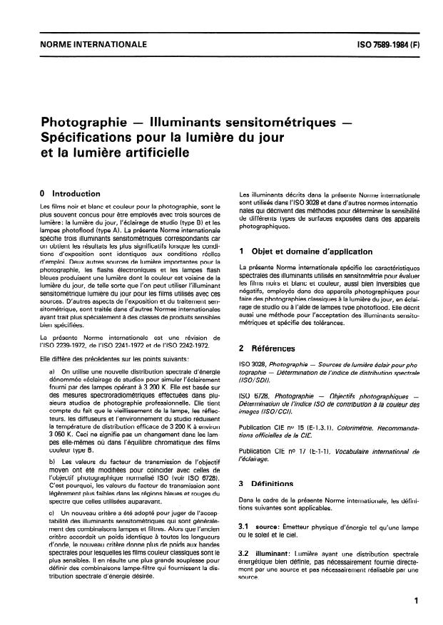 ISO 7589:1984 - Photographie -- Illuminants sensitométriques -- Spécifications pour la lumiere du jour et la lumiere artificielle