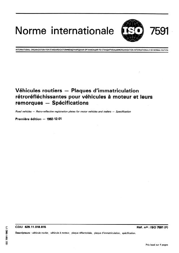 ISO 7591:1982 - Véhicules routiers -- Plaques d'immatriculation rétroréfléchissantes pour véhicules a moteur et leurs remorques -- Spécifications