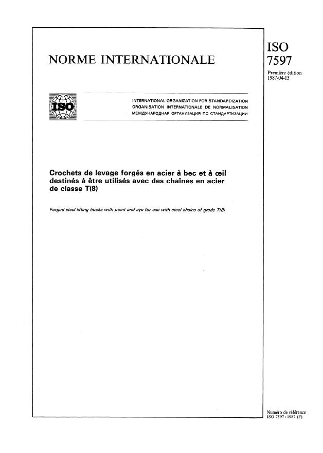 ISO 7597:1987 - Crochets de levage forgés en acier a bec et a oeil destinés a etre utilisés avec des chaînes en acier de classe T(8)