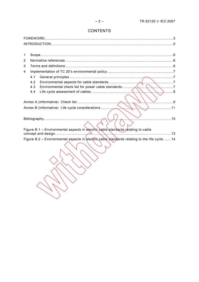 IEC TR 62125:2007 IEC TR 62125:2007 - Environmental statement specific to IEC TC 20 - Electric cables
Released:8/9/2007
Isbn:2831892708 - Page 4 preview