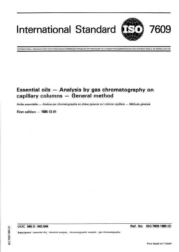 ISO 7609:1985 ISO 7609:1985 - Essential oils -- Analysis by gas chromatography on capillary columns -- General method - Page 1 preview