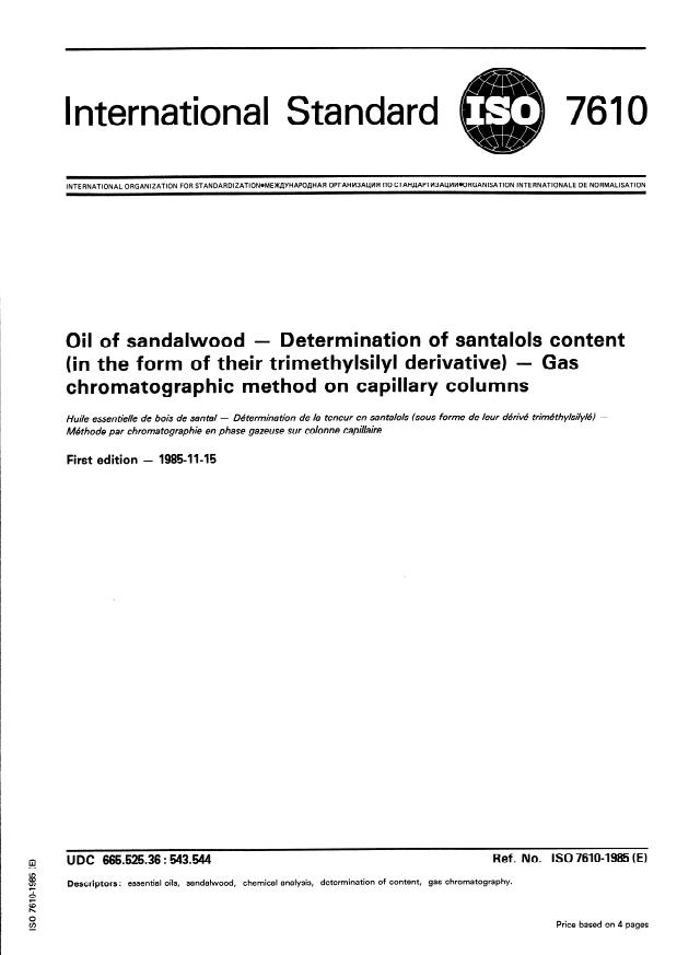 ISO 7610:1985 - Oil of sandalwood -- Determination of santalols content (in the form of their trimethylsilyl derivative) -- Gas chromatographic method on capillary columns