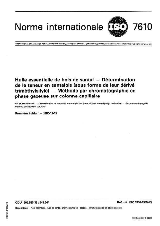 ISO 7610:1985 - Huile essentielle de bois de santal -- Détermination de la teneur en santalols (sous forme de leur dérivé triméthylsilylé) -- Méthode par chromatographie en phase gazeuse sur colonne capillaire