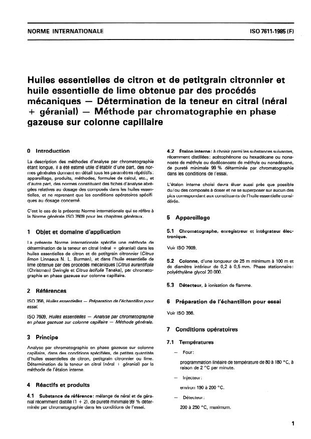 ISO 7611:1985 - Huiles essentielles de citron et de petitgrain citronnier et huile essentielle de lime obtenue par des procédés mécaniques -- Détermination de la teneur en citral (néral + géranial) -- Méthode par chromatographie en phase gazeuse sur colonne capillaire