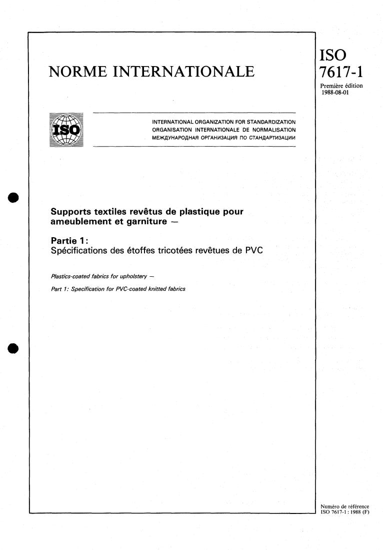 ISO 7617-1:1988 - Plastics-coated fabrics for upholstery — Part 1: Specification for PVC-coated knitted fabrics
Released:7/21/1988