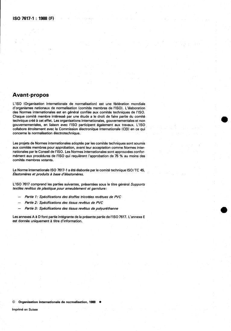 ISO 7617-1:1988 ISO 7617-1:1988 - Plastics-coated fabrics for upholstery — Part 1: Specification for PVC-coated knitted fabrics
Released:7/21/1988 - Page 2 preview