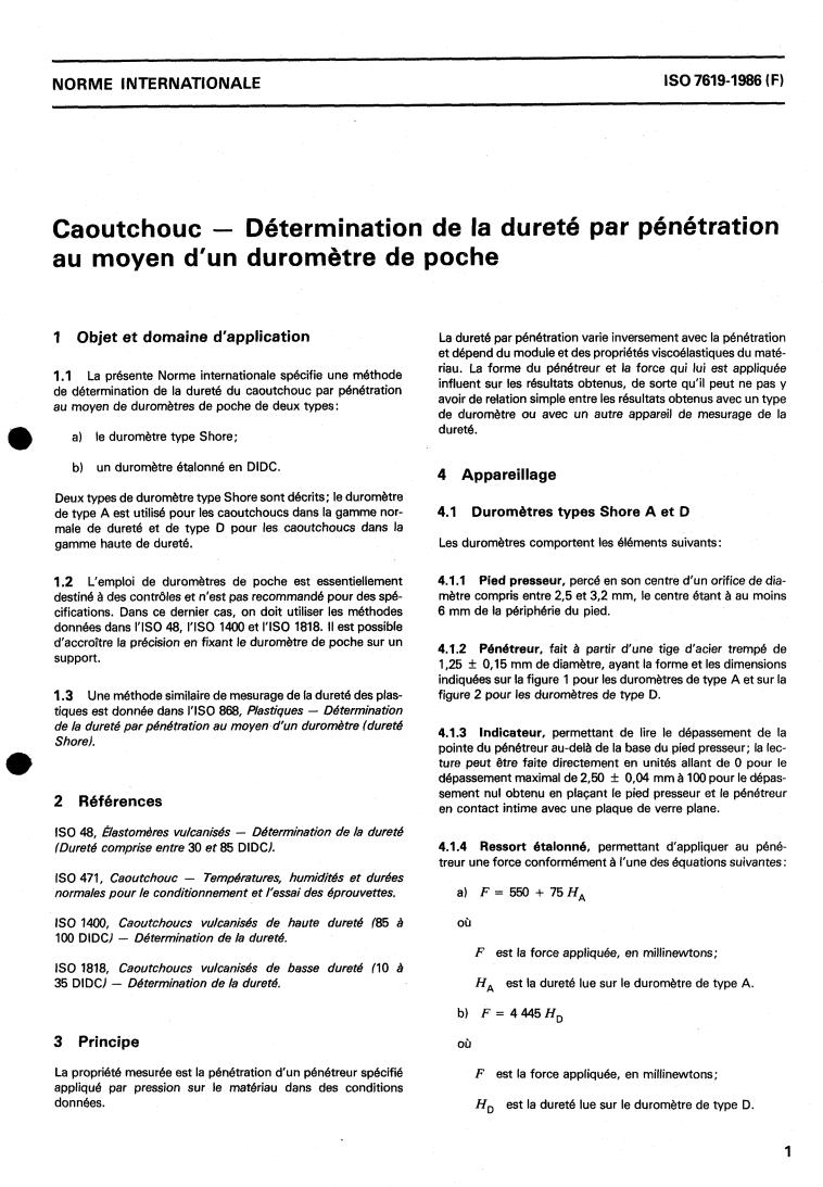 ISO 7619:1986 - Rubber — Determination of indentation hardness by means of pocket hardness meters
Released:8/14/1986