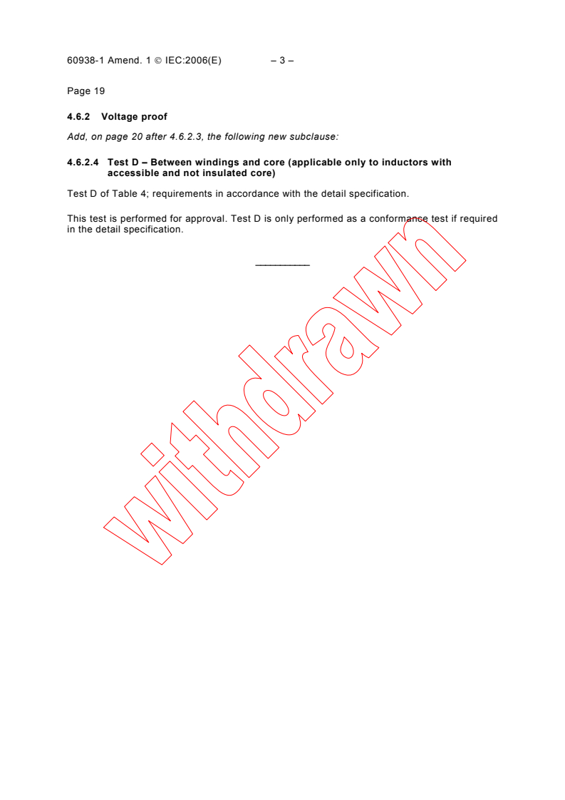 IEC 60938-1:1999/AMD1:2006 - Amendment 1 - Fixed inductors for electromagnetic interference suppression - Part 1: Generic specification
Released:9/27/2006
Isbn:2831888050