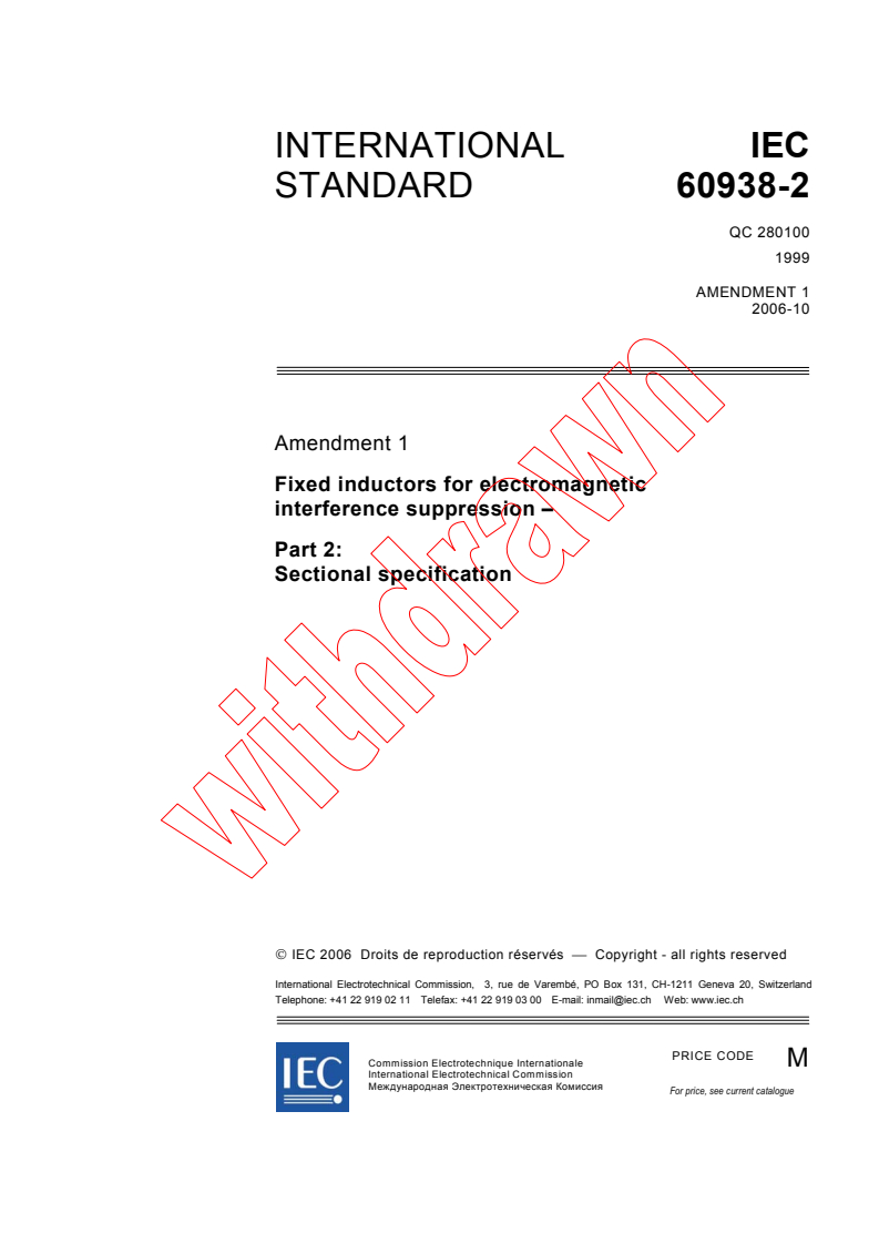 IEC 60938-2:1999/AMD1:2006 - Amendment 1 - Fixed inductors for electromagnetic interference suppression - Part 2: Sectional specification
Released:10/19/2006
Isbn:2831888816