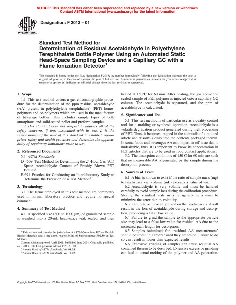 ASTM F2013-01 - Standard Test Method for Determination of Residual Acetaldehyde in Polyethylene Terephthalate Bottle Polymer Using an Automated Static Head-Space Sampling Device and a Capillary GC with a Flame Ionization Detector