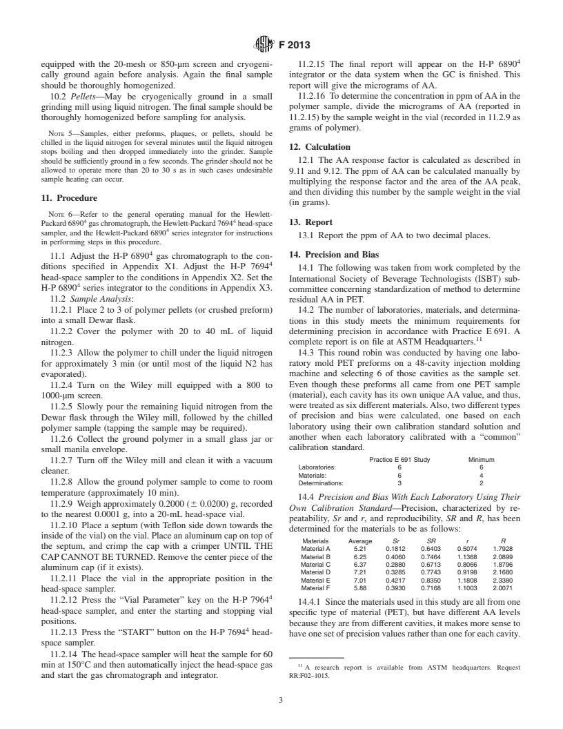 ASTM F2013-01 - Standard Test Method for Determination of Residual Acetaldehyde in Polyethylene Terephthalate Bottle Polymer Using an Automated Static Head-Space Sampling Device and a Capillary GC with a Flame Ionization Detector