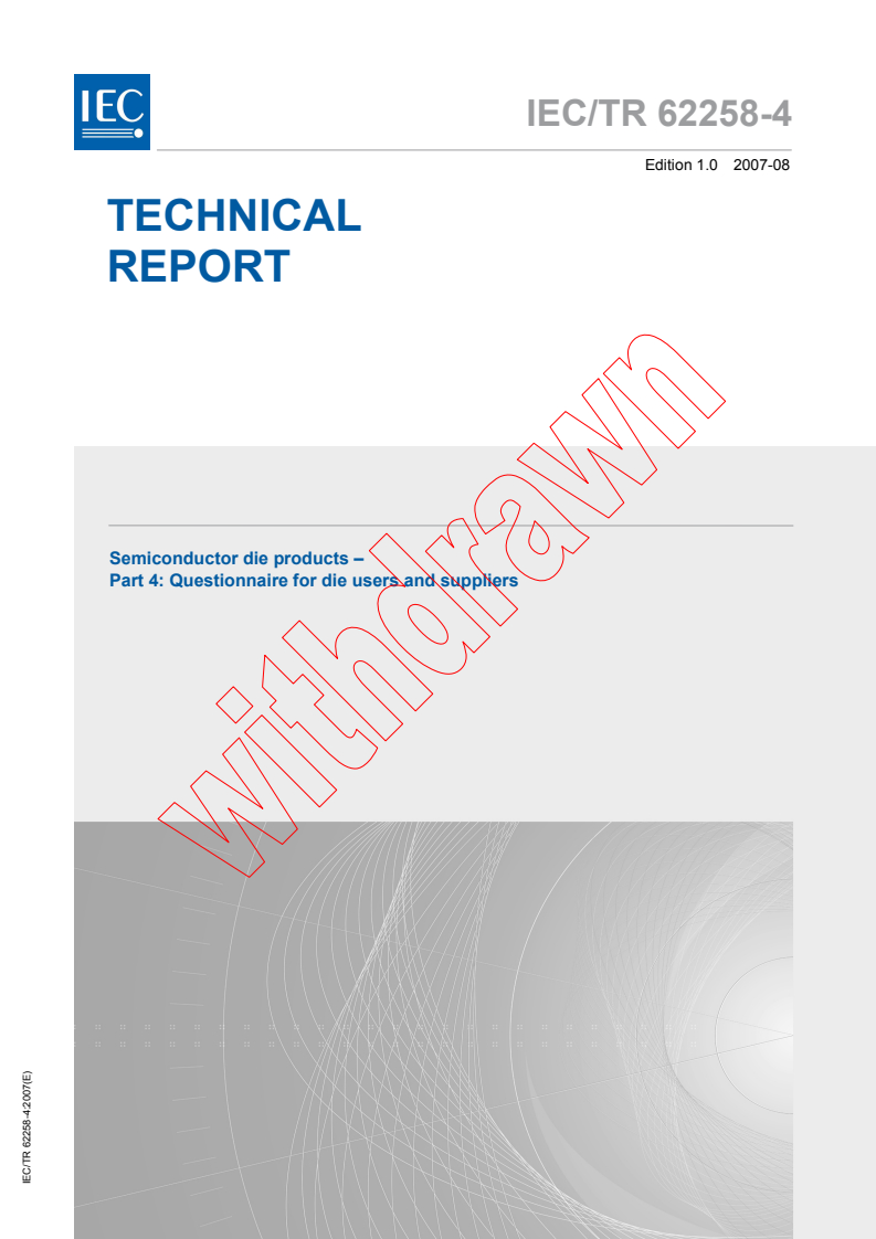 IEC TR 62258-4:2007 iec62258-4{ed1.0}en - IEC TR 62258-4:2007 - Semiconductor die products - Part 4: Questionnaire for die users and suppliers
Released:8/20/2007
Isbn:2831892813