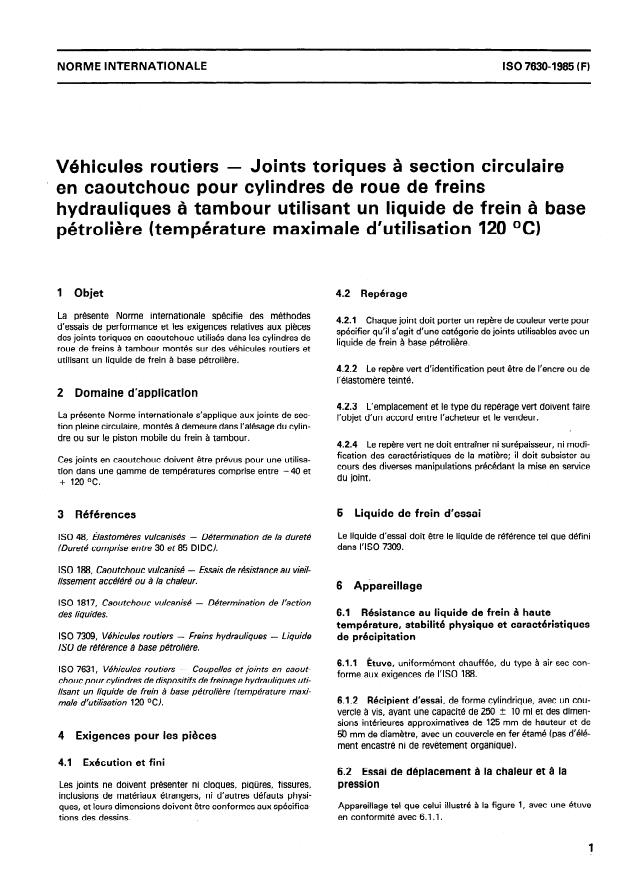 ISO 7630:1985 - Véhicules routiers -- Joints toriques a section circulaire en caoutchouc pour cylindres de roue de freins hydrauliques a tambour utilisant un liquide de frein a base pétroliere (température maximale d'utilisation 120 degrés C)