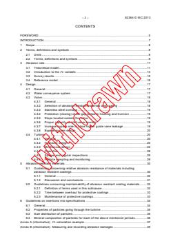 IEC 62364:2013 - Hydraulic machines - Guide for dealing with hydro-abrasive erosion in Kaplan, Francis and Pelton turbines
Released:6/27/2013 - Page 4 preview