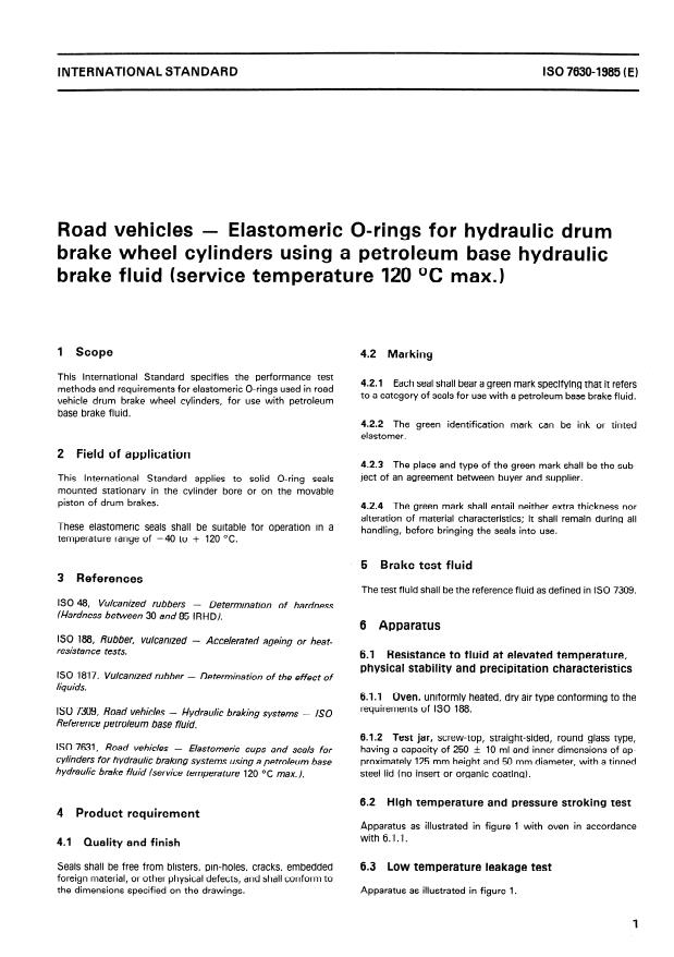 ISO 7630:1985 - Road vehicles -- Elastomeric O-rings for hydraulic drum brake wheel cylinders using a petroleum base hydraulic brake fluid (service temperature 120 degrees C max.)