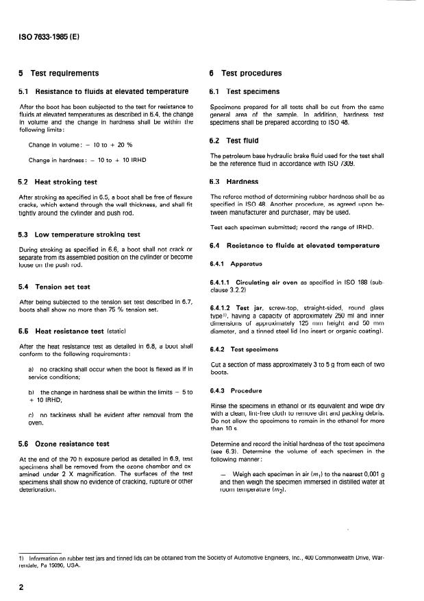ISO 7633:1985 ISO 7633:1985 - Road vehicles -- Elastomeric boots for drum type hydraulic brake wheel cylinders using a petroleum base hydraulic brake fluid (service temperature 120 degrees C max.) - Page 4 preview