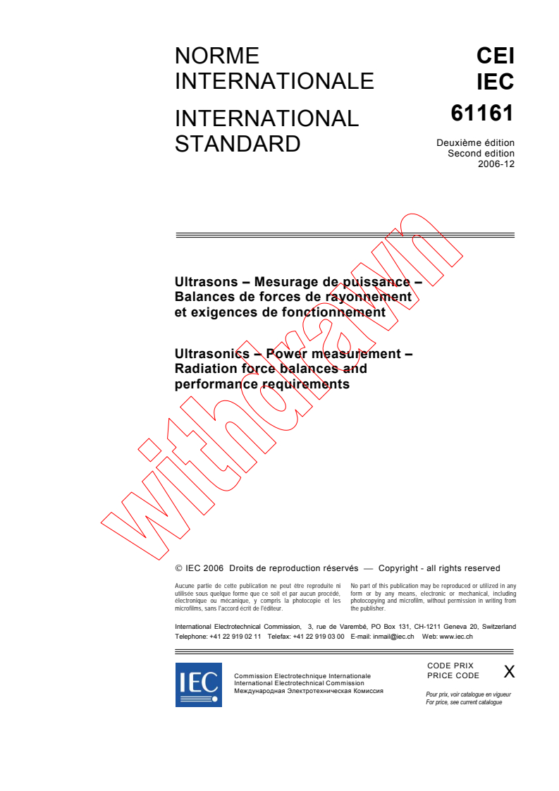 IEC 61161:2006 - Ultrasonics - Power measurement - Radiation force balances and performance requirements
Released:12/13/2006
Isbn:2831889456