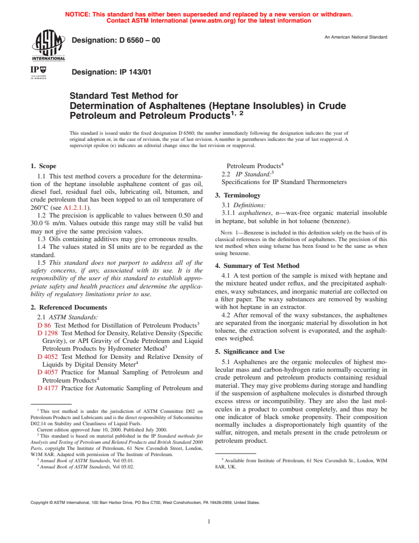 ASTM D6560-00 - Standard Test Method for Determination of Asphaltenes (Heptane Insolubles) in Crude Petroleum and Petroleum Products