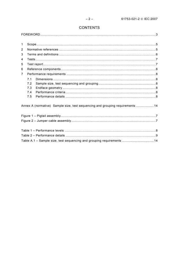 IEC 61753-021-2:2007 IEC 61753-021-2:2007 - Fibre optic interconnecting devices and passive components performance standard - Part 021-2: Grade C/3 single-mode fibre optic connectors for category C - Controlled environment - Page 4 preview