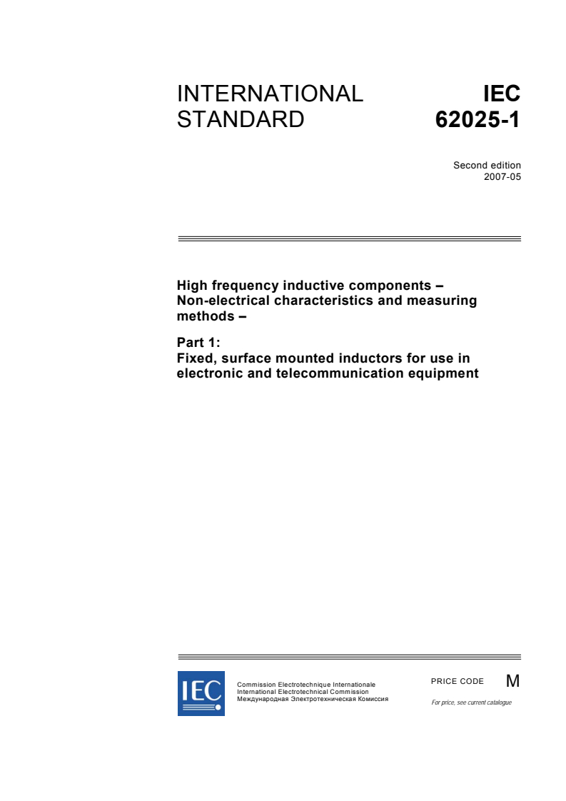 IEC 62025-1:2007 - High frequency inductive components - Non-electrical characteristics and measuring methods - Part 1: Fixed, surface mounted inductors for use in electronic and telecommunication equipment
Released:5/15/2007
Isbn:2831891353