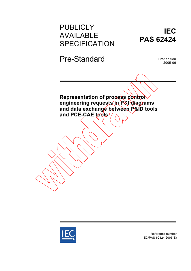 IEC PAS 62424:2005 - Representation of process control engineering requests in P&I diagrams and data exchange between P&ID tools and PCE-CAE tools
Released:6/27/2005
Isbn:2831880629