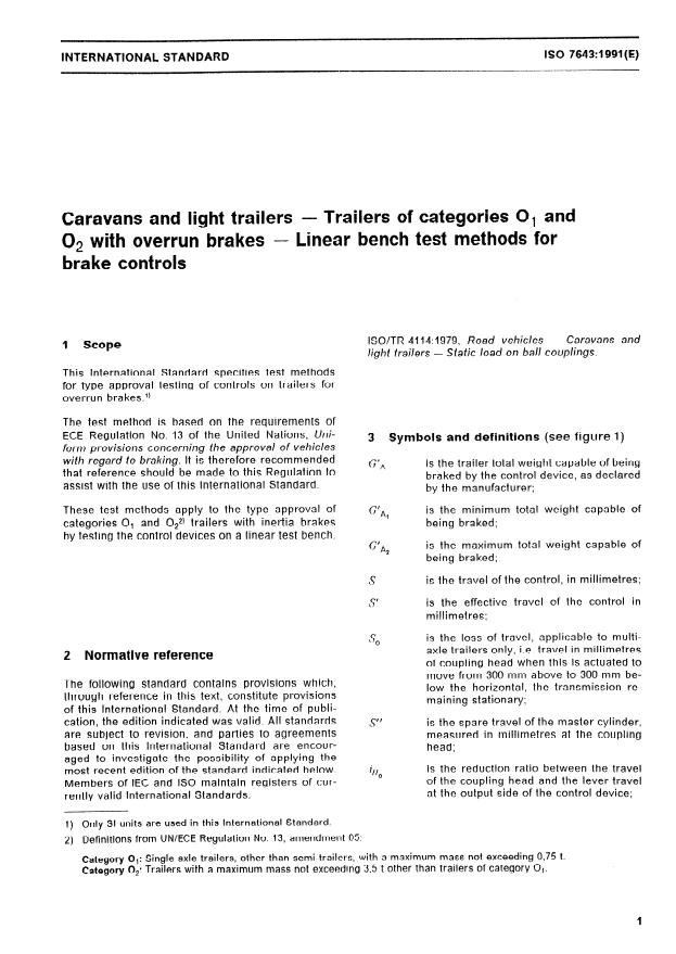ISO 7643:1991 - Caravans and light trailers -- Trailers of categories 01 and 02 with overrun brakes -- Linear bench test methods for brake controls