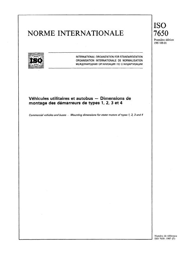 ISO 7650:1987 - Véhicules utilitaires et autobus -- Dimensions de montage des démarreurs de types 1, 2, 3 et 4