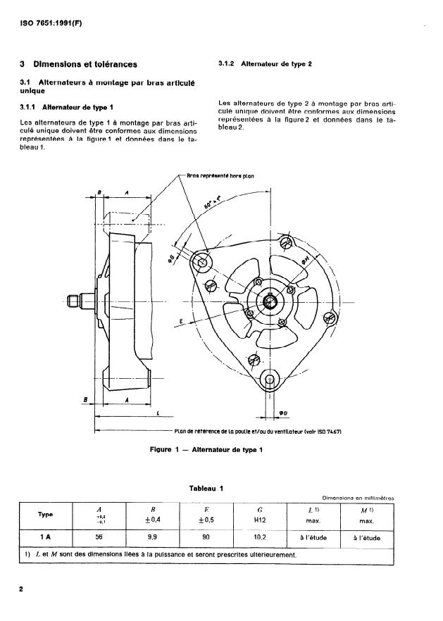 ISO 7651:1991 ISO 7651:1991 - Véhicules utilitaires et autobus -- Dimensions de montage des alternateurs des types 1, 2 et 3 - Page 4 preview