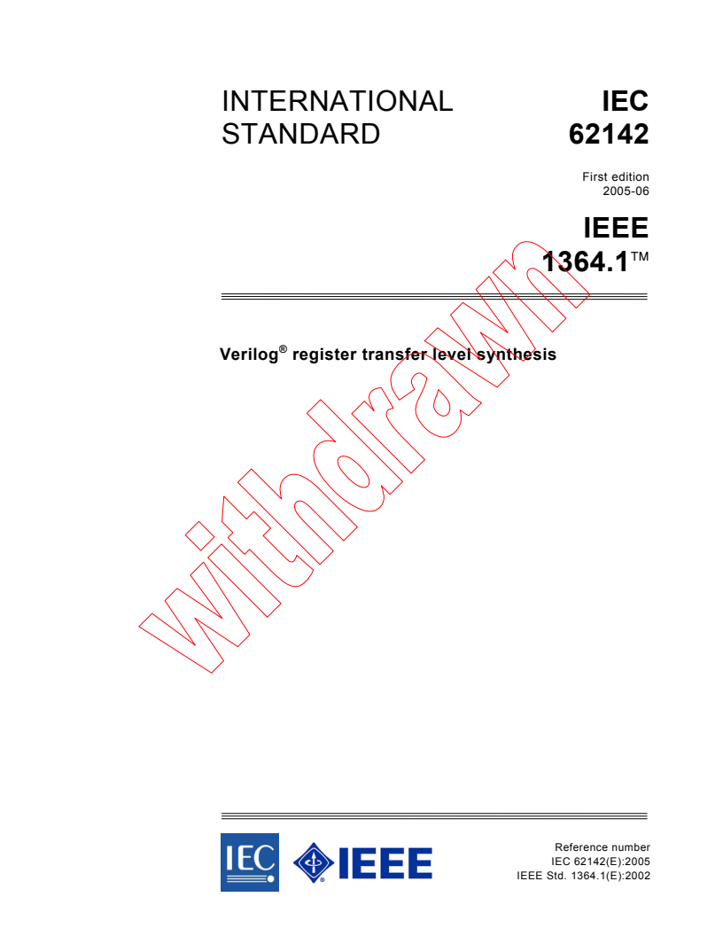 IEC 62142:2005 - Verilog (R) register transfer level synthesis
Released:6/27/2005
Isbn:283188036X