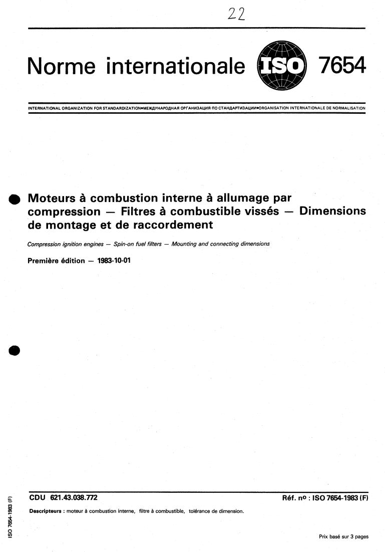 ISO 7654:1983 - Compression ignition engines — Spin-on fuel filters — Mounting and connecting dimensions
Released:10/1/1983