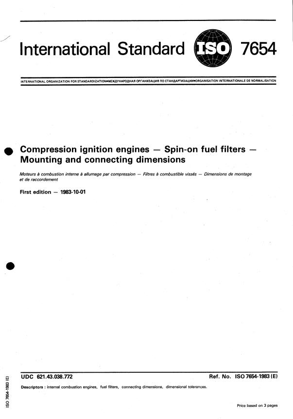 ISO 7654:1983 - Compression ignition engines -- Spin-on fuel filters -- Mounting and connecting dimensions