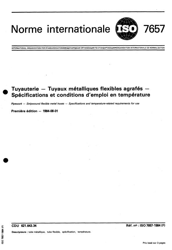 ISO 7657:1984 - Tuyauterie -- Tuyaux métalliques flexibles agrafés -- Spécifications et conditions d'emploi en température