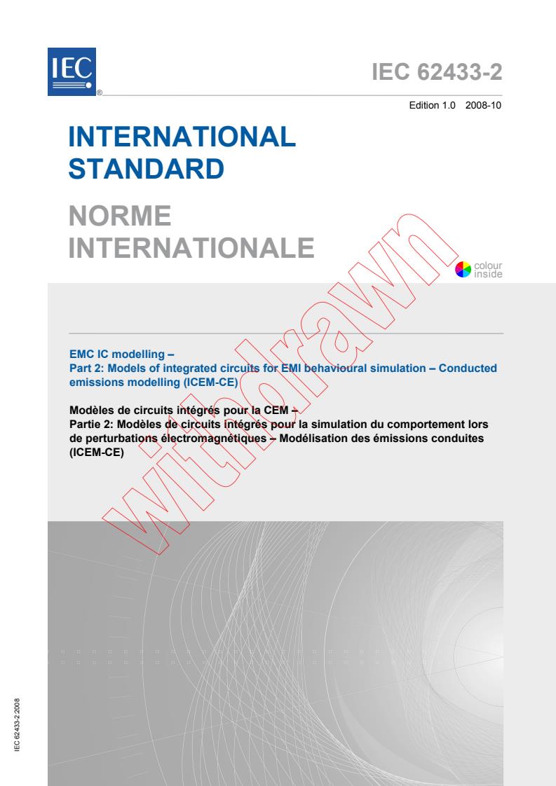 IEC 62433-2:2008 - EMC IC modelling - Part 2: Models of integrated circuits for EMI behavioural simulation - Conducted emissions modelling (ICEM-CE)
Released:10/8/2008