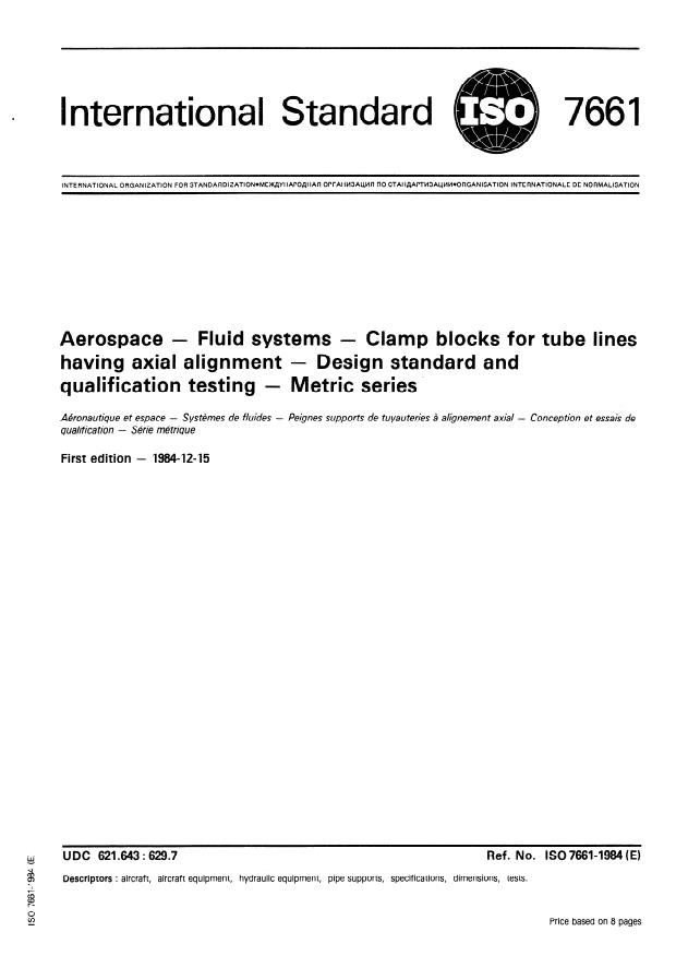 ISO 7661:1984 - Aerospace -- Fluid systems -- Clamp blocks for tube lines having axial alignment -- Design standard and qualification testing -- Metric series