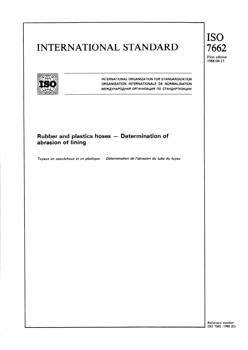 ISO 7662:1988 - Rubber and plastics hoses — Determination of abrasion of lining
Released:4/21/1988