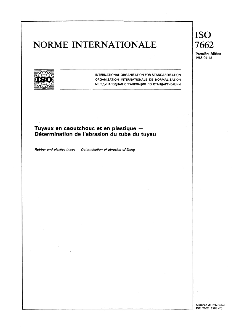 ISO 7662:1988 - Tuyaux en caoutchouc et en plastique — Détermination de l'abrasion du tube du tuyau
Released:4/21/1988