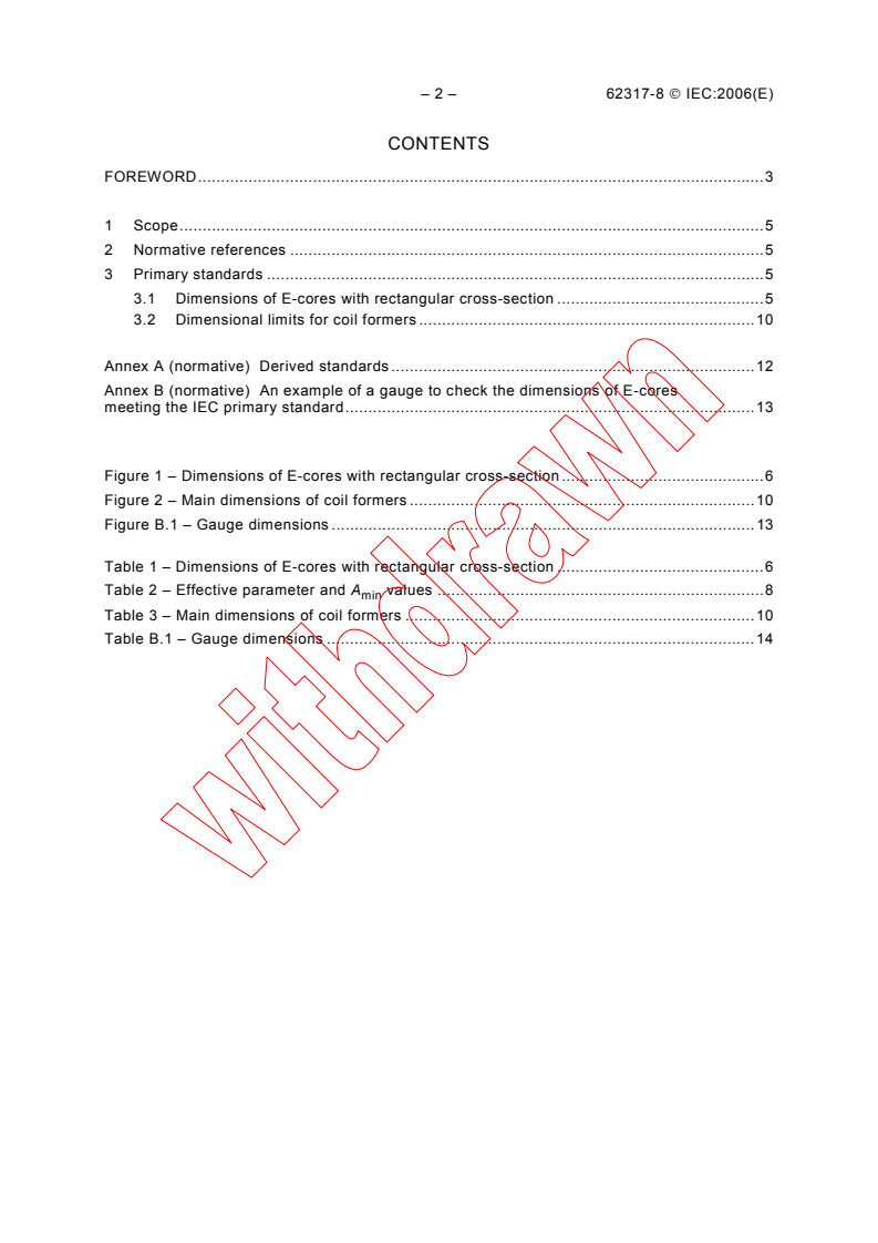 IEC 62317-8:2006 IEC 62317-8:2006 - Ferrite cores - Dimensions - Part 8: E-cores
Released:8/28/2006
Isbn:2831887909 - Page 4 preview