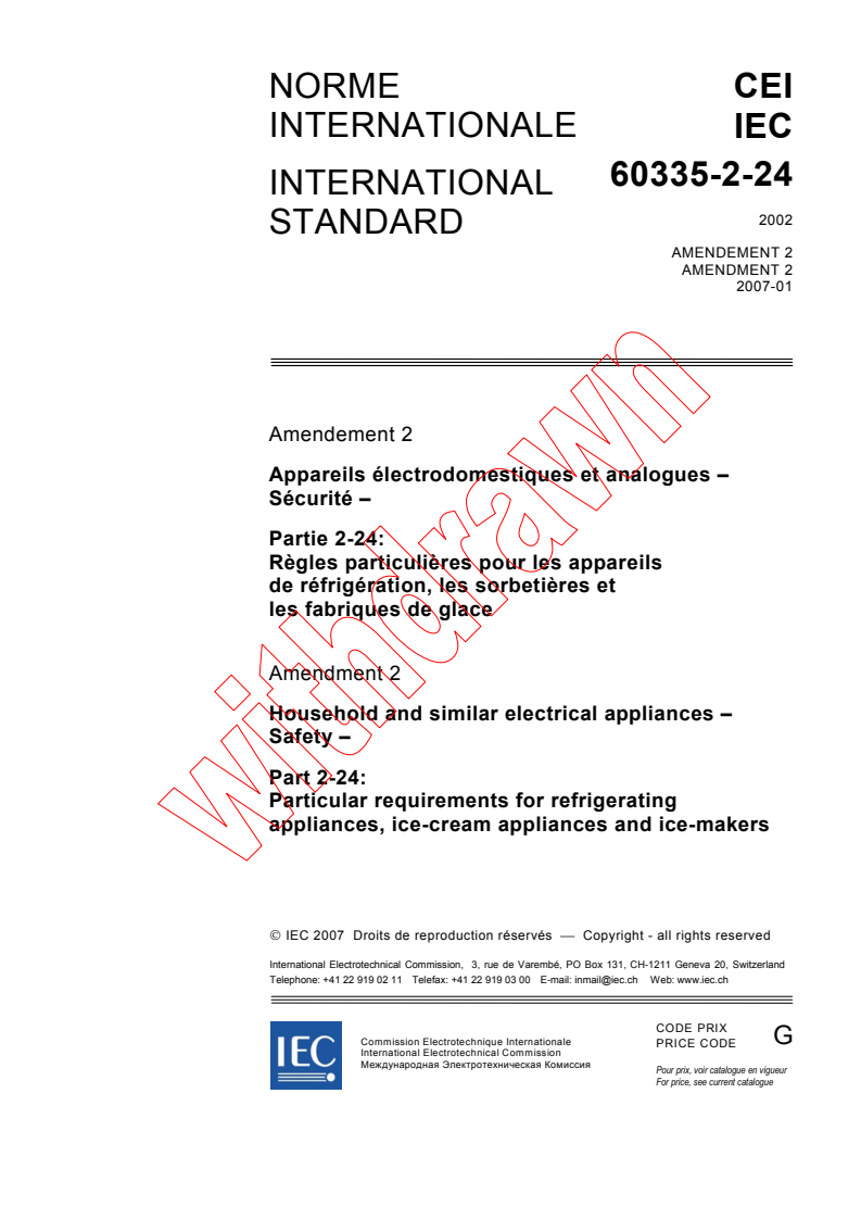 IEC 60335-2-24:2002/AMD2:2007 - Amendment 2 - Household and similar electrical appliances - Safety - Part 2-24: Particular requirements for refrigerating appliances, ice-cream appliances and ice-makers
Released:1/26/2007
Isbn:2831889693