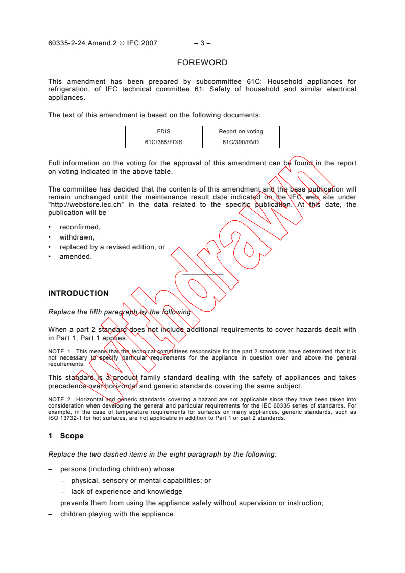 IEC 60335-2-24:2002/AMD2:2007 - Amendment 2 - Household and similar electrical appliances - Safety - Part 2-24: Particular requirements for refrigerating appliances, ice-cream appliances and ice-makers
Released:1/26/2007
Isbn:2831889693