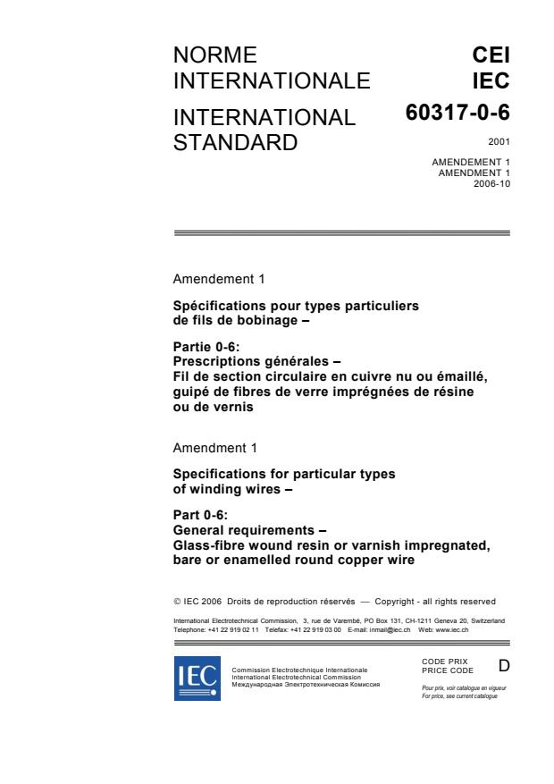 IEC 60317-0-6:2001/AMD1:2006 - Amendment 1 - Specifications for particular types of winding wires - Part 0-6: General requirements - Glass-fibre wound resin or varnish impregnated, bare or enamelled round copper wire