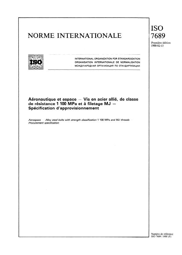 ISO 7689:1988 - Aéronautique et espace -- Vis en acier allié, de classe de résistance 1 100 MPa et a filetage MJ -- Spécification d'approvisionnement