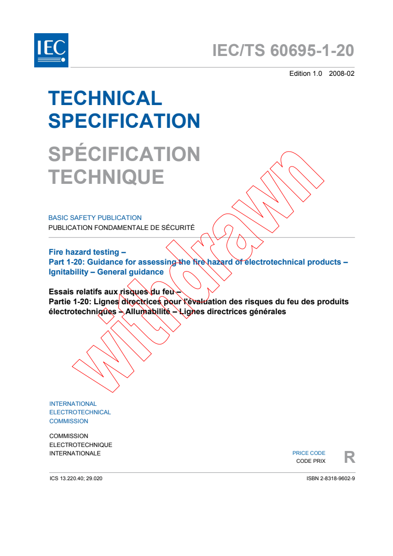 IEC TS 60695-1-20:2008 - Fire hazard testing - Part 1-20: Guidance for assessing the fire hazard of electrotechnical products - Ignitability - General guidance
Released:2/13/2008
Isbn:2831896029
