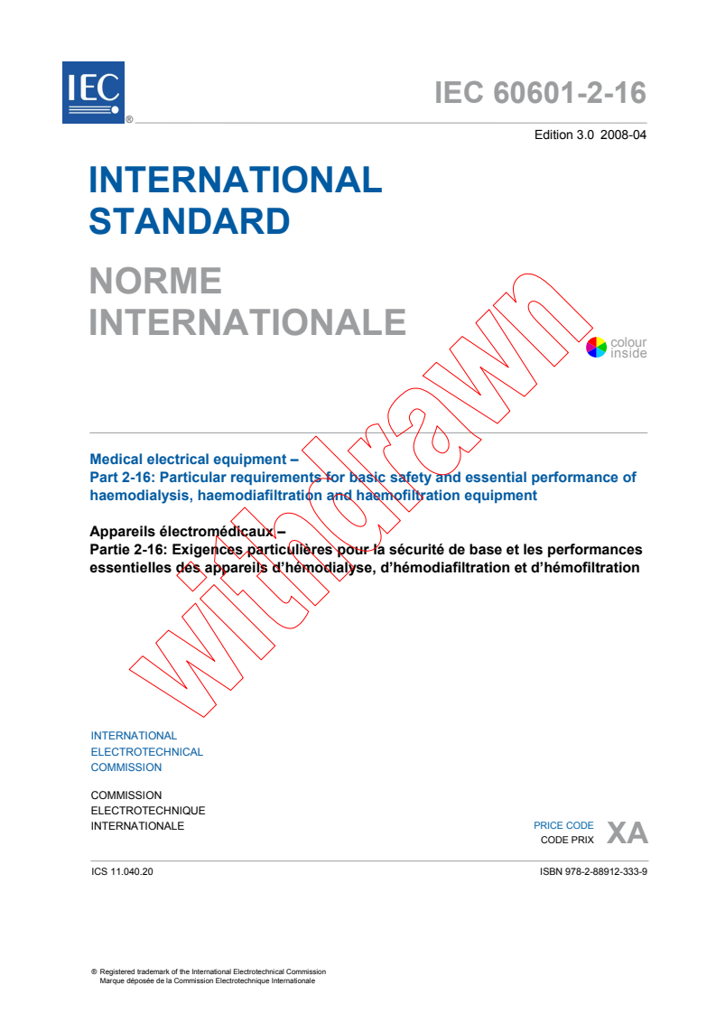 IEC 60601-2-16:2008 - Medical electrical equipment - Part 2-16: Particular requirements for basic safety and essential performance of haemodialysis, haemodiafiltration and haemofiltration equipment
Released:4/25/2008
Isbn:9782889123339