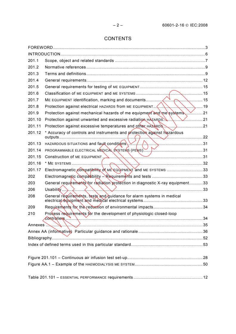 IEC 60601-2-16:2008 IEC 60601-2-16:2008 - Medical electrical equipment - Part 2-16: Particular requirements for basic safety and essential performance of haemodialysis, haemodiafiltration and haemofiltration equipment
Released:4/25/2008
Isbn:9782889123339 - Page 4 preview