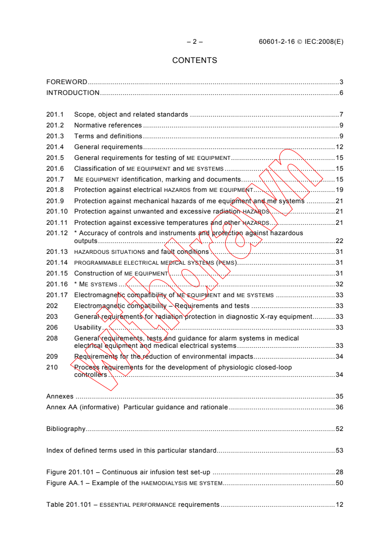 IEC 60601-2-16:2008 IEC 60601-2-16:2008 - Medical electrical equipment - Part 2-16: Particular requirements for basic safety and essential performance of haemodialysis, haemodiafiltration and haemofiltration equipment
Released:4/25/2008
Isbn:2831897203 - Page 4 preview