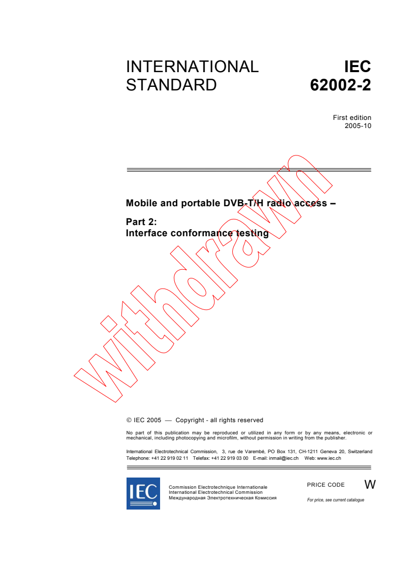 IEC 62002-2:2005 - Mobile and portable DVB-T/H radio access - Part 2: Interface conformance testing
Released:10/28/2005
Isbn:2831883288