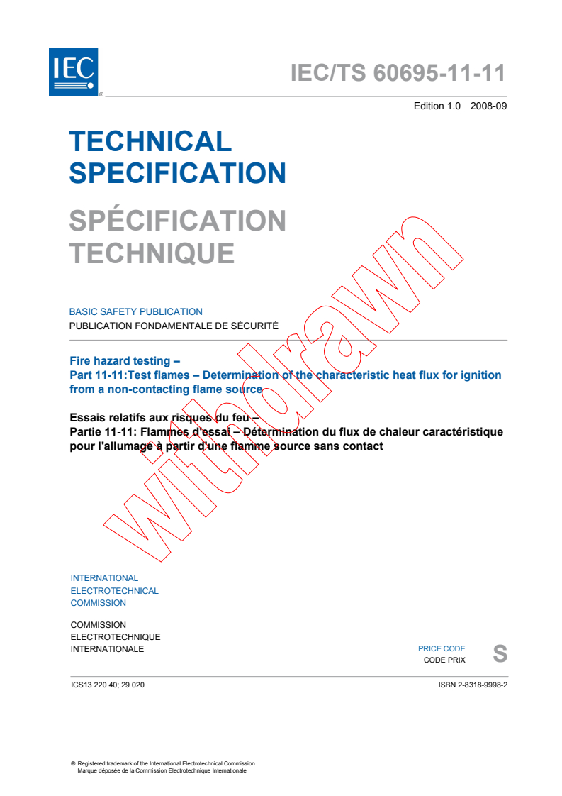 IEC TS 60695-11-11:2008 - Fire hazard testing - Part 11-11: Test flames - Determination of the characteristic heat flux for ignition from a non-contacting flame source
Released:9/8/2008
Isbn:2831899982