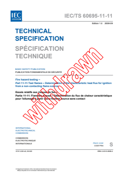 IEC TS 60695-11-11:2008 IEC TS 60695-11-11:2008 - Fire hazard testing - Part 11-11: Test flames - Determination of the characteristic heat flux for ignition from a non-contacting flame source
Released:9/8/2008
Isbn:2831899982 - Page 3 preview