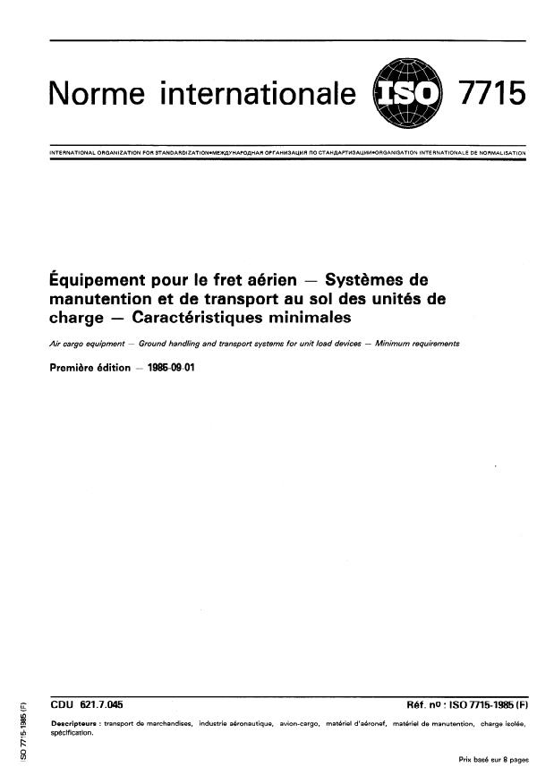 ISO 7715:1985 - Équipement pour le fret aérien -- Systemes de manutention et de transport au sol des unités de charge -- Caractéristiques minimales